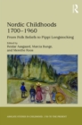 Nordic Childhoods 1700-1960 : From Folk Beliefs to Pippi Longstocking - eBook