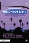 Hollywood Drive : What it Takes to Break in, Hang in & Make it in the Entertainment Industry - eBook