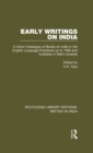Early Writings on India : A Union Catalogue of Books on India in the English Language Published up to 1900 and Available in Delhi Libraries - eBook