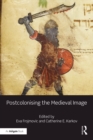 Postcolonising the Medieval Image - eBook