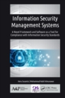 Information Security Management Systems : A Novel Framework and Software as a Tool for Compliance with Information Security Standard - eBook