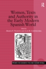 Women, Texts and Authority in the Early Modern Spanish World - eBook