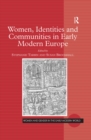 Women, Identities and Communities in Early Modern Europe - eBook