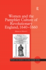 Women and the Pamphlet Culture of Revolutionary England, 1640-1660 - eBook