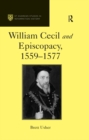 William Cecil and Episcopacy, 1559-1577 - eBook