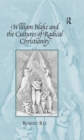 William Blake and the Cultures of Radical Christianity - eBook
