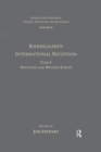 Volume 8, Tome I: Kierkegaard's International Reception - Northern and Western Europe - eBook