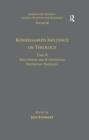 Volume 10, Tome II: Kierkegaard's Influence on Theology : Anglophone and Scandinavian Protestant Theology - eBook