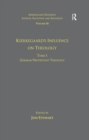 Volume 10, Tome I: Kierkegaard's Influence on Theology : German Protestant Theology - eBook