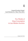 Two Worlds of Drug Consumption in Late Modern Societies - eBook