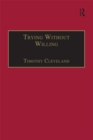 Trying Without Willing : An Essay in the Philosophy of Mind - eBook