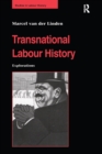 Transnational Labour History : Explorations - eBook