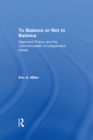 To Balance or Not to Balance : Alignment Theory and the Commonwealth of Independent States - eBook