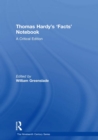 Thomas Hardy’s ‘Facts’ Notebook : A Critical Edition - eBook