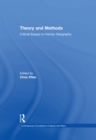 Theory and Methods : Critical Essays in Human Geography - eBook