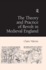 The Theory and Practice of Revolt in Medieval England - eBook