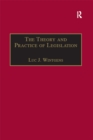 The Theory and Practice of Legislation : Essays in Legisprudence - eBook