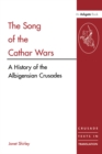 The Song of the Cathar Wars : A History of the Albigensian Crusade - eBook