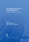 The Medieval Frontiers of Latin Christendom : Expansion, Contraction, Continuity - eBook