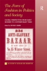 The Force of Fashion in Politics and Society : Global Perspectives from Early Modern to Contemporary Times - eBook