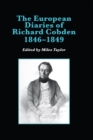 The European Diaries of Richard Cobden, 1846-1849 - eBook