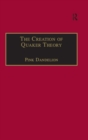 The Creation of Quaker Theory : Insider Perspectives - eBook