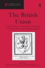 The British Union : A Critical Edition and Translation of David Hume of Godscroft's De Unione Insulae Britannicae - eBook