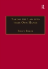 Taking the Law into their Own Hands : Lawless Law Enforcers in Africa - eBook
