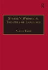 Sterne’s Whimsical Theatres of Language : Orality, Gesture, Literacy - eBook
