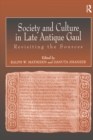 Society and Culture in Late Antique Gaul : Revisiting the Sources - eBook