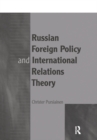 Russian Foreign Policy and International Relations Theory - eBook