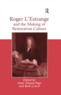 Roger L'Estrange and the Making of Restoration Culture - eBook