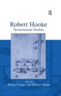 Robert Hooke : Tercentennial Studies - Michael Hunter
