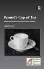 Proust's Cup of Tea : Homoeroticism and Victorian Culture - eBook