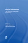 Popular Spiritualities : The Politics of Contemporary Enchantment - eBook