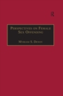 Perspectives on Female Sex Offending : A Culture of Denial - eBook