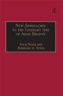 New Approaches to the Literary Art of Anne Bronte - eBook