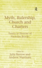 Myth, Rulership, Church and Charters : Essays in Honour of Nicholas Brooks - eBook