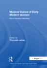 Musical Voices of Early Modern Women : Many-Headed Melodies - eBook