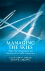 Managing the Skies : Public Policy, Organization and Financing of Air Traffic Management - eBook