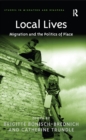 Local Lives : Migration and the Politics of Place - eBook