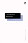 Liberty, Property and Markets : A Critique of Libertarianism - eBook