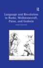 Language and Revolution in Burke, Wollstonecraft, Paine, and Godwin - eBook