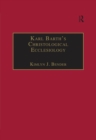 Karl Barth's Christological Ecclesiology - eBook