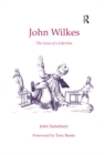 John Wilkes : The Lives of a Libertine - eBook