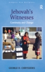 Jehovah's Witnesses : Continuity and Change - George D. Chryssides