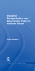 Industrial Reorganization and Government Policy in Interwar Britain - eBook