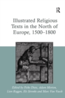 Illustrated Religious Texts in the North of Europe, 1500-1800 - eBook