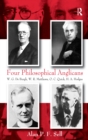 Four Philosophical Anglicans : W.G. De Burgh, W.R. Matthews, O.C. Quick, H.A. Hodges - eBook