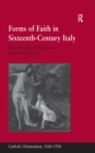 Forms of Faith in Sixteenth-Century Italy - eBook